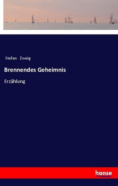 Produktbild Brennendes Geheimnis (Stefan Zweig)