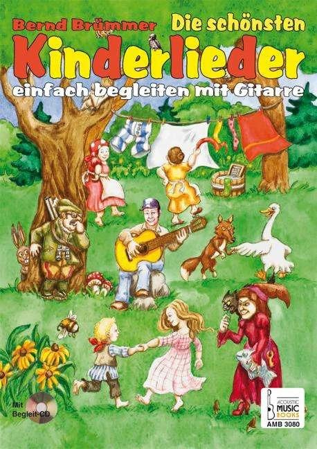 Image du produit Die schönsten Kinderlieder einfach begleiten mit Gitarre (Allemand, Bernd Brümmer, Gerrit Hamann, Anja Rheims, 2010)