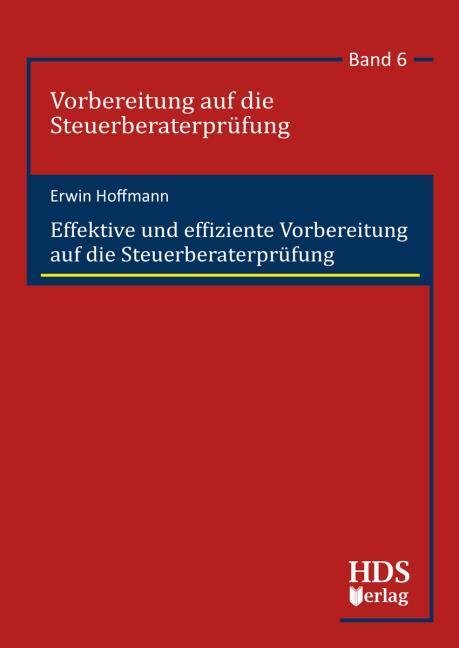 Image du produit EffektiveundeffizienteVorbereitungaufdieSteuerberaterprüfung (Allemand, Hoffmann, Erwin, 2019)