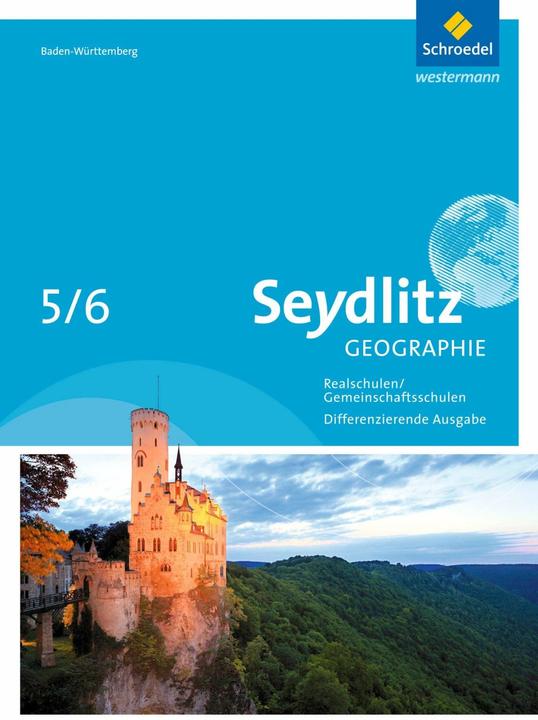 Produktbild Seydlitz Geographie 5 / 6. Schülerband. Gemeinschaftsschulen und Realschulen. Baden-Württemberg (Deutsch, Andreas Langbein, Hartmut Meier, Jürgen Alber, Brigitte Ochsenwadel, Birgit Neuer, Hans-Jürgen Schutzbach, Johannes Ruckenbrod, 2016)