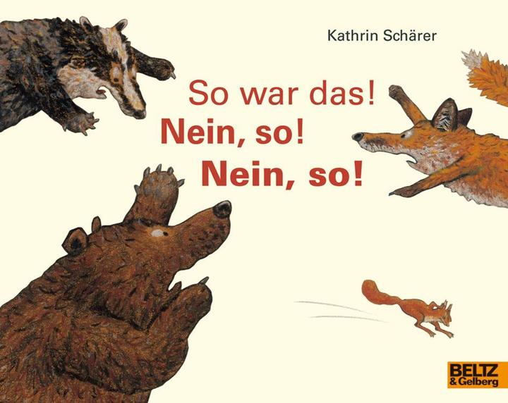 Immagine prodotto So war das! Nein, so! Nein, so! (Tedesco, Kathrin Schärer, 2018)