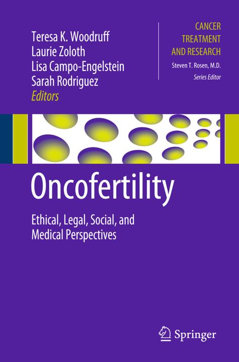 Actual product image Oncofertility (Laurie Zoloth, Lisa Campo-Engelstein, Sarah Rodriguez, Teresa K Woodruff, 2012)