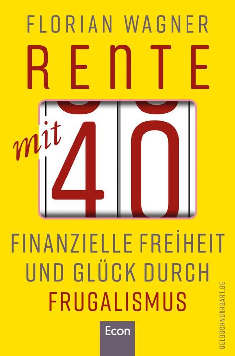 Produktbild Rente mit 40 (Deutsch, Florian Wagner, 2019)