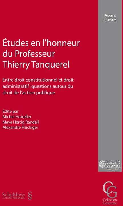 Produktbild Etudes en l'honneur du Professeur Thierry Tanquerel (Französisch, Maya Hertig Randall, Michel Hottelier, Alexandre Flückiger, 2019)