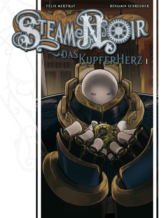 Produktbild Steam Noir. Das Kupferherz 01 (Deutsch, Benjamin Schreuder, Felix Mertikat, 2011)