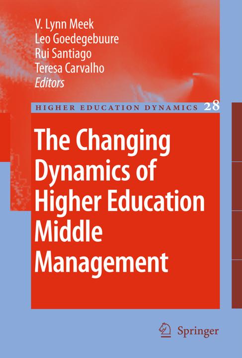 Produktbild The Changing Dynamics of Higher Education Middle Management (Englisch, Teresa Carvalho, Rui Santiago, Leo Goedegebuure, V. Lynn Meek, 2012)