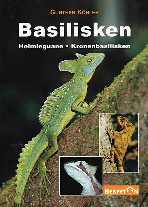 Basilisken, Helmleguane, Kronenbasilisken (Deutsch, Gunther Köhler, 2004)