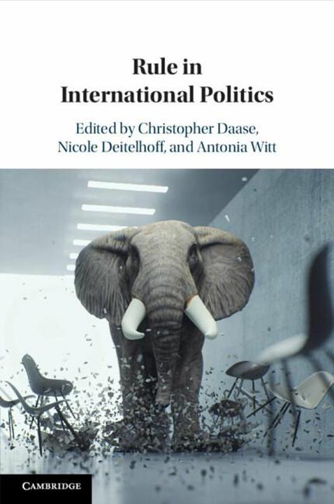 Produktbild Rule in International Politics (Englisch, Daase Christopher, Antonia Witt, Deitelhoff Nicole, 2024)