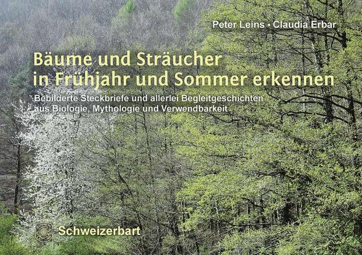 Actual product image Bäume und Sträucher in Frühjahr und Sommer erkennen (German, Claudia Erbar, Peter Leins, 2018)