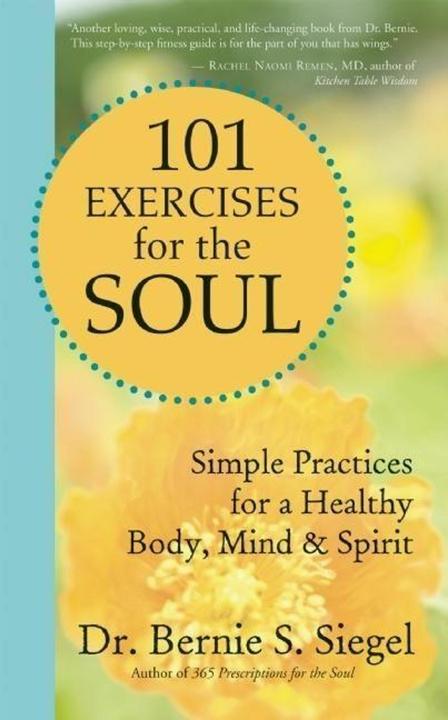 Produktbild 101 Exercises for the Soul (Englisch, Bernie S. Siegel, 2009)