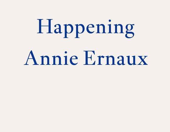 Image du produit Happening (Anglais, Annie Ernaux, Tanya Leslie, 2022)