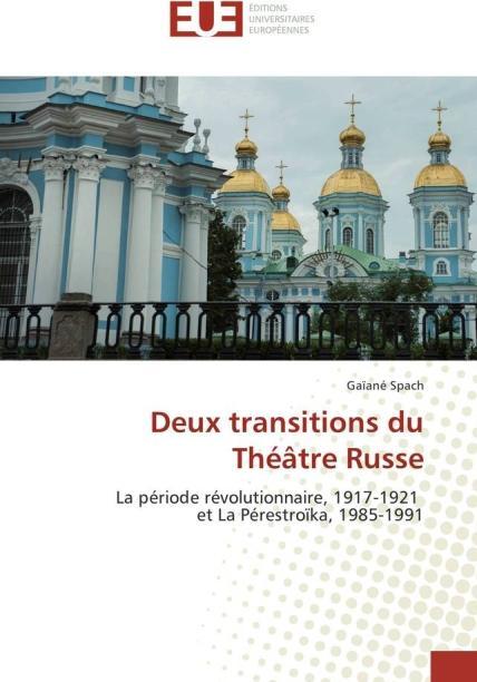 Produktbild Deux transitions du Théâtre Russe (Gaïané Spach, 2016)