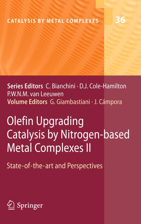 Olefin Upgrading Catalysis by Nitrogen-based Metal Complexes II (Juan Campora, Giuliano Giambastiani, 2013)