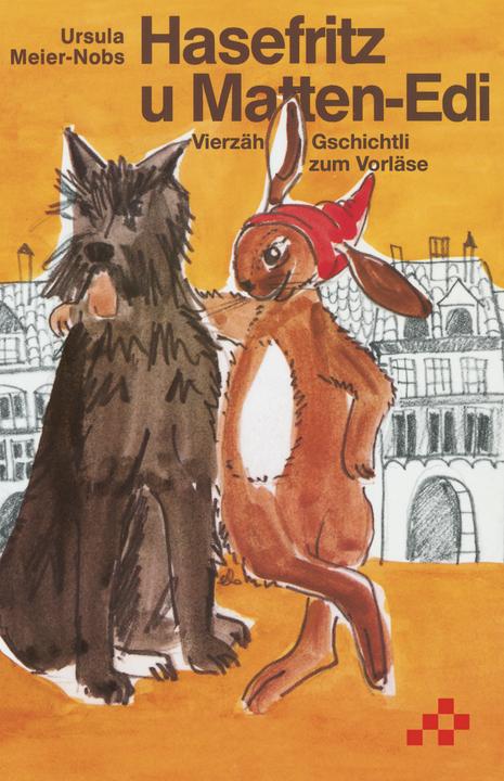 Actual product image Hasefritz and Matten-Edi (Swiss German, Ursula Meier-Nobs, 2019)