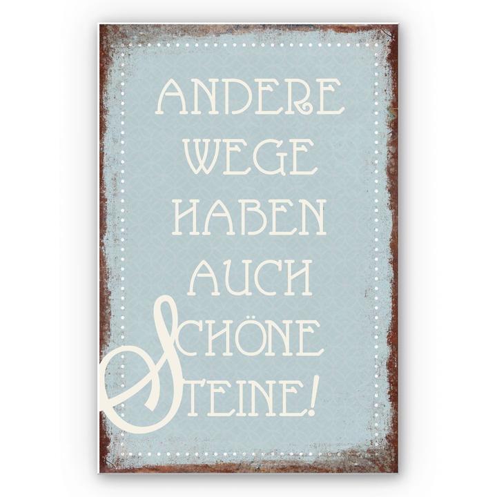 Produktbild Trenddeko Andere Wege haben auch schöne Steine (40 x 60 cm)