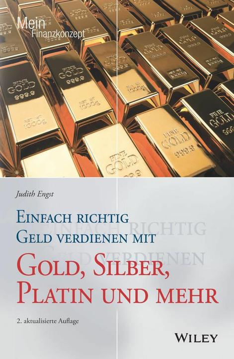 Image du produit Einfach richtig Geld verdienen mit Gold, Silber, Platin und mehr (Allemand, Judith Engst, 2024)
