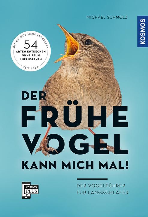 Kosmos Der frühe Vogel kann mich mal - der Vogelführer für Langschläfer (Duits, Michael Schmolz, 2022)