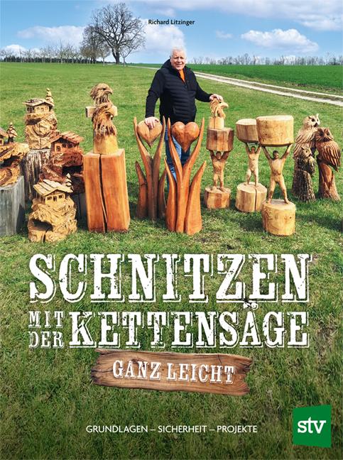 Image du produit Litzinger:Schnitzen mit der Kettensäge (Allemand, Richard Litzinger, 2024)