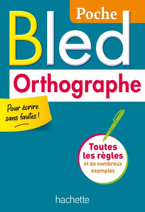 Image du produit Bled orthographe : toutes les règles et de nombreux exemples (Français, Berlion Daniel, 2022)