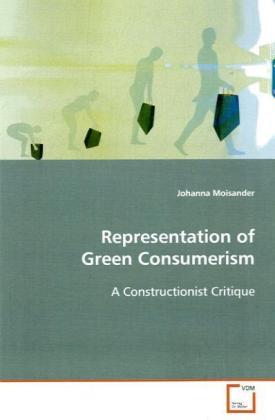 Produktbild Representation of Green Consumerism (Deutsch, Johanna Moisander, 2008)