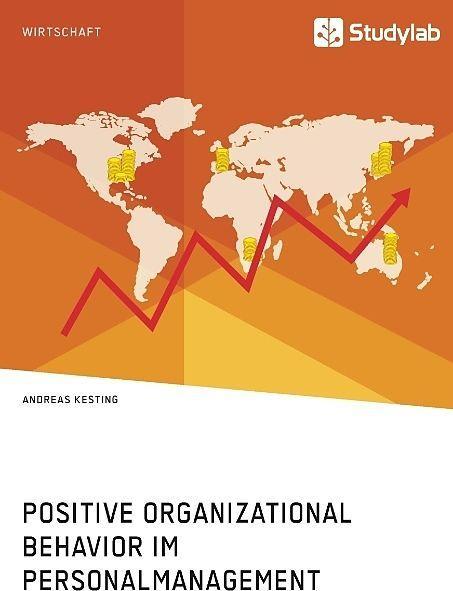 Produktbild Positive Organizational Behavior im Personalmanagement. State of the Art und Kritische Reflexion (Deutsch, 2017)