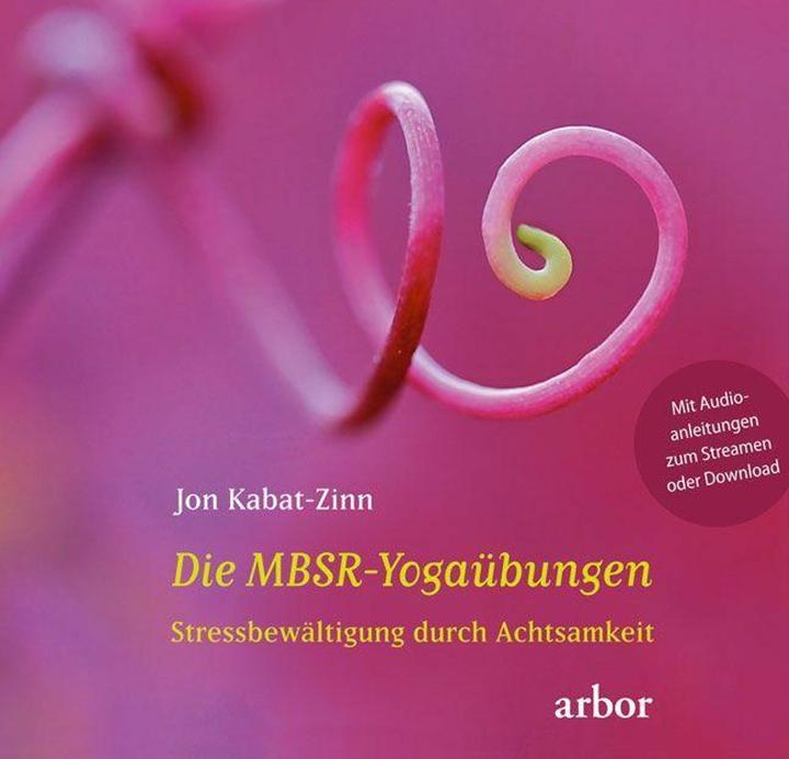Produktbild Die MBSR-Yogaübungen (Deutsch, Jon Kabat-Zinn, Heike Born, 2023)