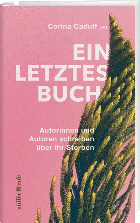 Produktbild Ein letztes Buch (Deutsch, Julie Yip-Williams, Paul Kalanithi, Christopher Hitchens, Jenny Diski, Christoph Schlingensief, 2023)