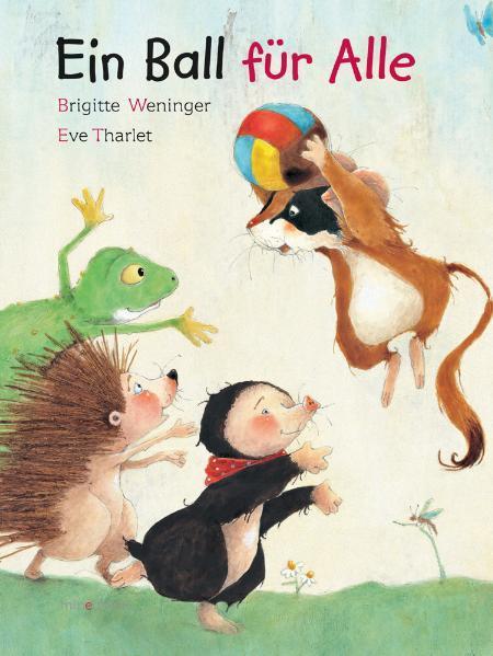 Produktbild Ein Ball für alle (Deutsch, Brigitte Weninger, 2006)