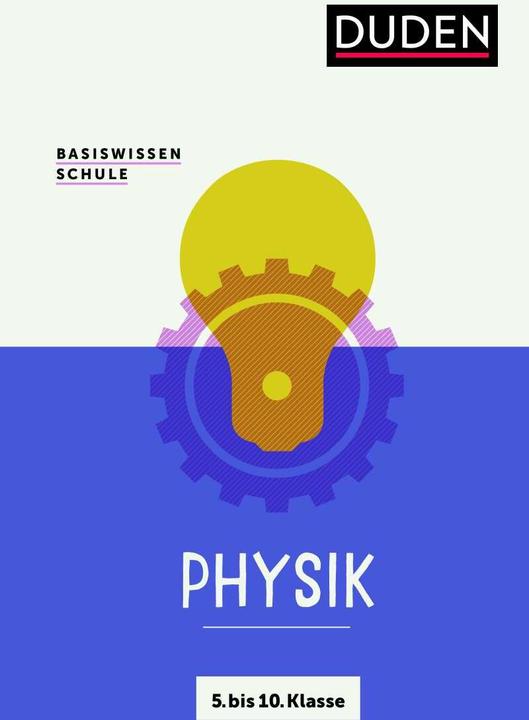 Image du produit Basiswissen Schule – Physik 5. bis 10. Klasse (Allemand, Lothar Meyer, Le squat de Christa Pews, 2021)
