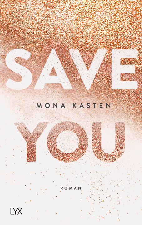 Produktbild Save You (Deutsch, Mona Kasten, 2018)