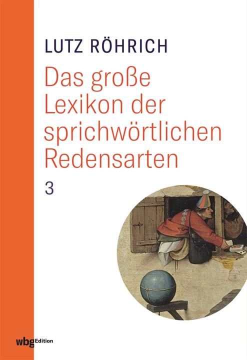 Produktbild Lutz Röhrich: Das grosse Lexikon der sprichwörtlichen Redensarten (Deutsch, Werner Mezger, Lutz Röhrich, 2023)