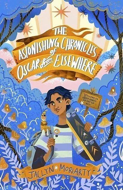 Produktbild The Astonishing Chronicles of Oscar from Elsewhere (Englisch, Jaclyn Moriarty, Karl James Mountford, 2023)
