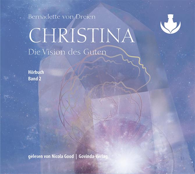 Produktbild Christina, Band 2: Die Vision des Guten (mp3-CDs) (Bernadette von Dreien, Nicola Good, Deutsch)