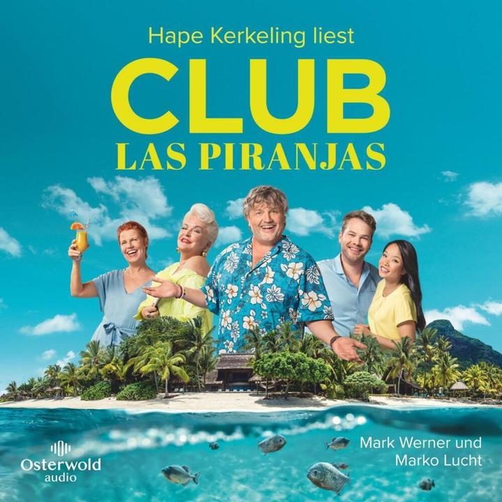 Produktbild Club Las Piranjas (Marko Lucht, Mark Werner, Hape Kerkeling, Deutsch)