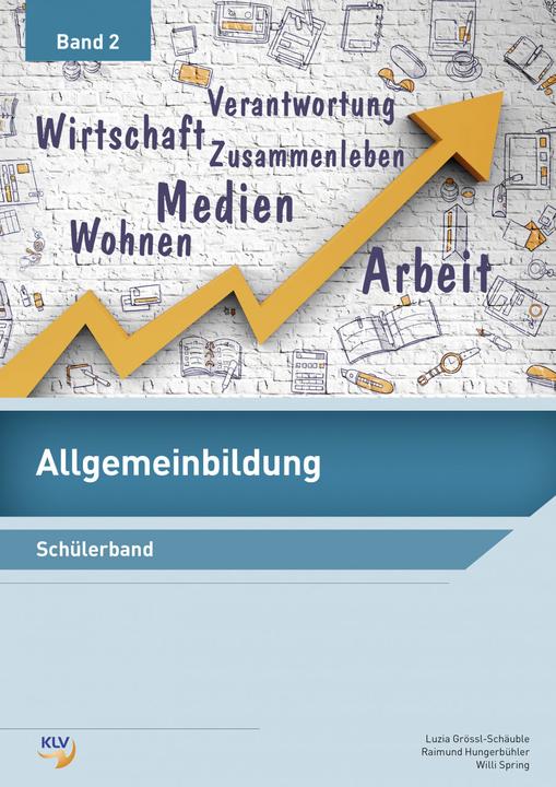 Produktbild Allgemeinbildung Band 2 (Deutsch, Willi Spring, Raimund Hungerbühler, Berufsbildungszentrum Weinfelden, 2018)