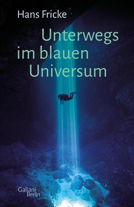 Unterwegs im blauen Universum (Allemand, Hans Fricke, 2020)