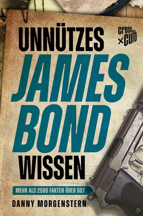 Produktbild Unnützes James Bond Wissen (Deutsch, Danny Morgenstern, 2020)