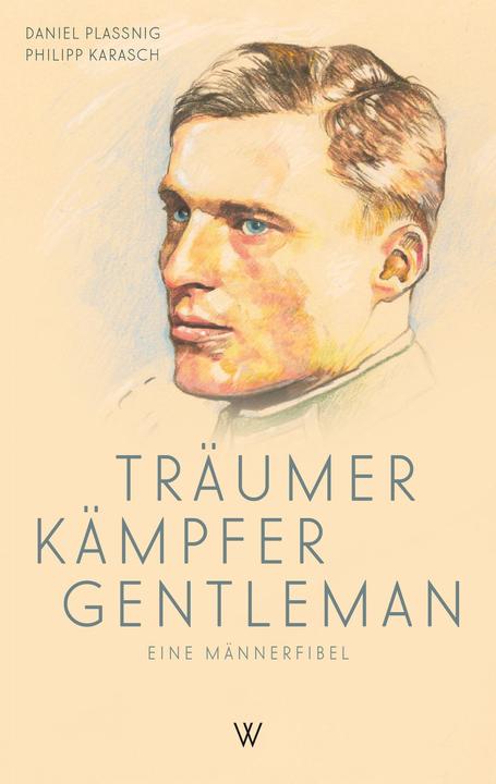 Image du produit Träumer Kämpfer Gentleman (Allemand, Philipp Maria Karasch, Daniel Plassnig, 2020)