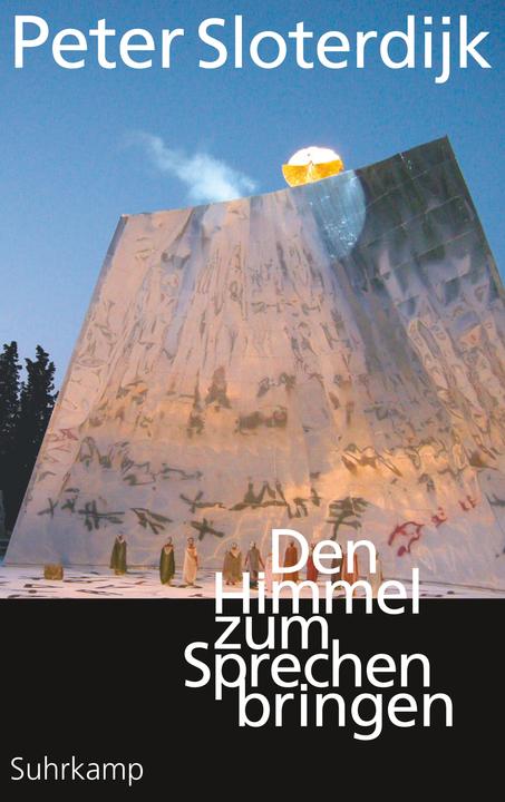 Produktbild Den Himmel zum Sprechen bringen (Deutsch, Peter Sloterdijk, 2020)