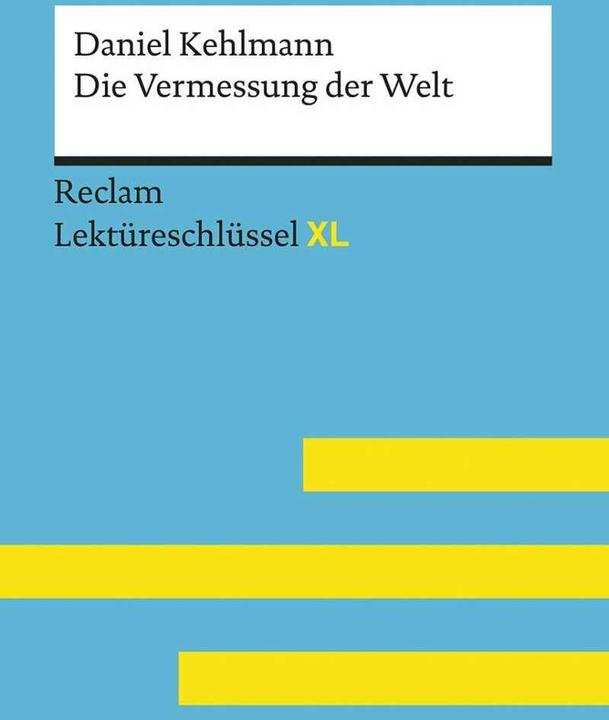 Actual product image Die Vermessung der Welt von Daniel Kehlmann: Lektüreschlüssel mit Inhaltsangabe, Interpretation (German, Wolf Dieter Hellberg, 2018)