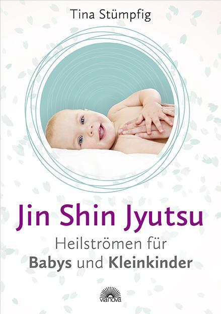 Actual product image Jin Shin Jyutsu - Heilströmen für Babys und Kleinkinder (German, Tina Stuepig-Rüdisser, 2019)
