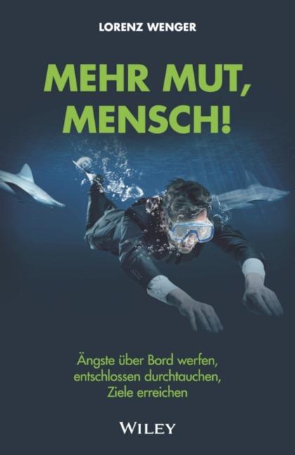 Immagine prodotto Mehr Mut, Mensch! (Tedesco, Lorenz Wenger, 2021)