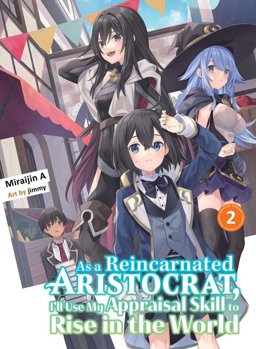 Actual product image As a Reincarnated Aristocrat, I'll Use My Appraisal Skill to Rise in the World 2 (light novel) (English, Jimmy, Miraijin A, 2023)