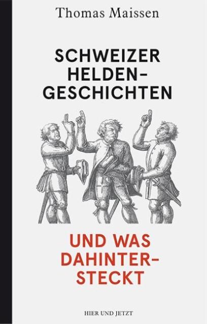 Immagine prodotto Schweizer Heldengeschichten - und was dahintersteckt (Tedesco, Thomas Maissen, 2015)