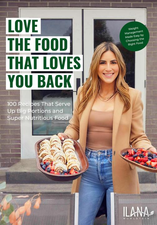 Actual product image Love the Food that Loves You Back (English, Ilana Muhlstein, 2024)