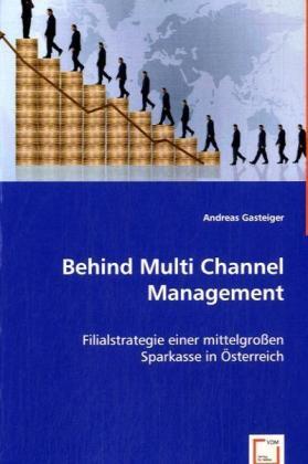 Immagine prodotto Behind Multi Channel Management (Tedesco, Andreas Gasteiger, 2008)