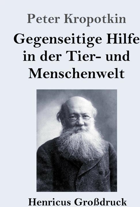 Image du produit Henricus Gegenseitige Hilfe in der Tier- und Menschenwelt (Grossdruck) (Allemand, Gustav Landauer, Peter Kropotkin, 2021)