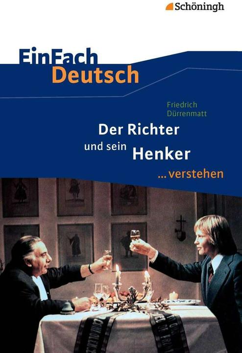Produktbild Friedrich Dürrenmatt: Der Richter und sein Henker (Deutsch, Daniela Janke, 2014)