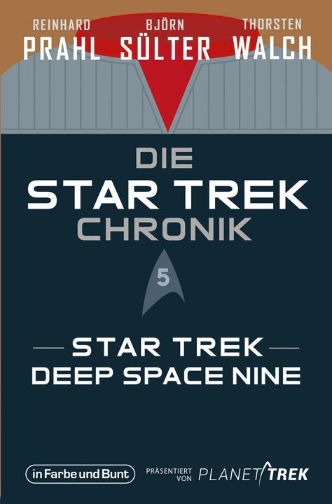 Produktbild Die Star-Trek-Chronik - Teil 5: Star Trek: Deep Space Nine (Deutsch, Reinhard Prahl, Björn Sülter, Thorsten Walch, 2024)