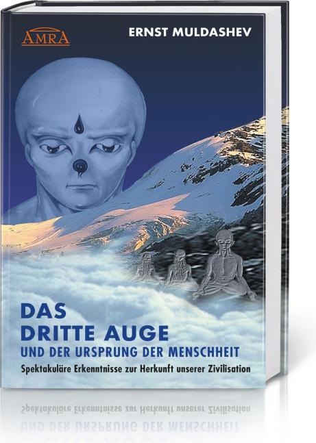 Image du produit DAS DRITTE AUGE und der Ursprung der Menschheit (Allemand, Ernst Muldashev, 2017)